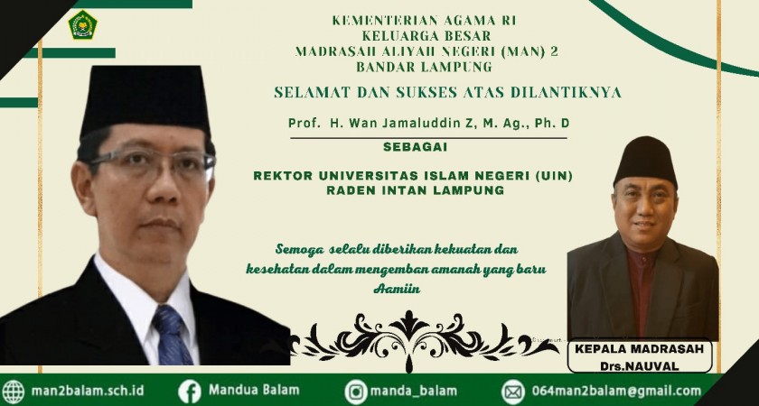 Wan Jamaluddin Dilantik Menjadi Rektor UIN Raden Intan Lampung, Kamad MAN 2 Bandar Lampung Ucapkan Selamat